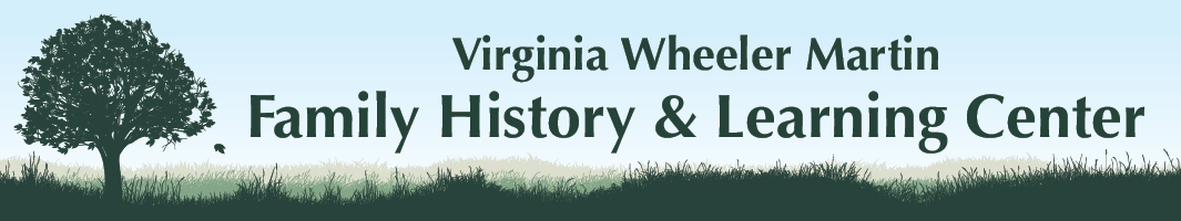 Virginia Wheeler Martin Family History & Learning Center